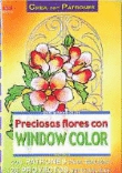 Preciosas flores con Window Color
