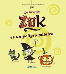 La brujita Zuk es un peligro público características