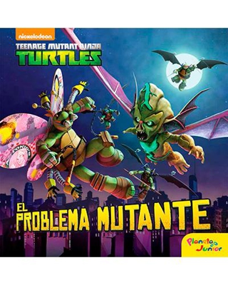 Las Tortugas Ninja: El problema mutante