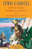 Aventuras de Alicia en el País de las Maravillas. Al otro lado del espejo precio