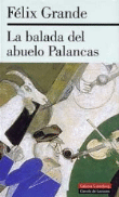 La balada del abuelo Palancas. Premio Nacional de las Letras 2004 características