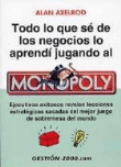 Todo lo que sé de los negocios lo aprendí jugando al Monopoly