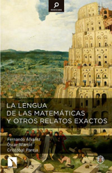 La lengua de las matemáticas y otros relatos exactos características