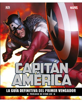 Capitán América. La guía definitiva del primer vengador