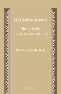 Dios y el niño y otros escritos