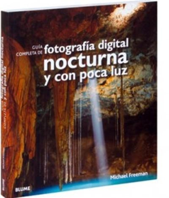 Guía completa de fotografía digital nocturna y con poca luz
