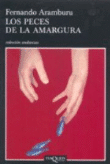 Los peces de la amargura. Premio Real Academia Española 2008 precio