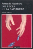 Los peces de la amargura. Premio Real Academia Española 2008