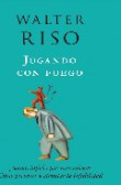 Jugando con fuego características