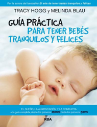 Guía práctica para tener bebés tranquilos y felices en oferta