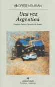 Una vez Argentina. Finalista Premio Herralde de Novela 2003