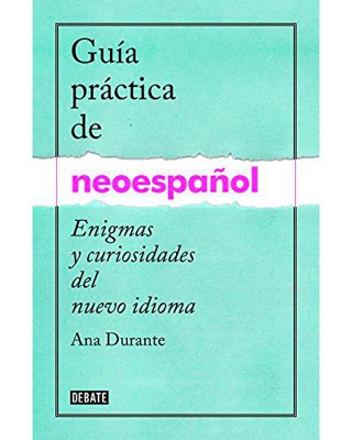 Guía práctica del idioma neoespañol