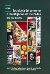 Sociología del consumo e investigación de mercados. Una guía didáctica en oferta