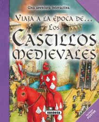 Los castillos medievales (Viaja a la época de...) características