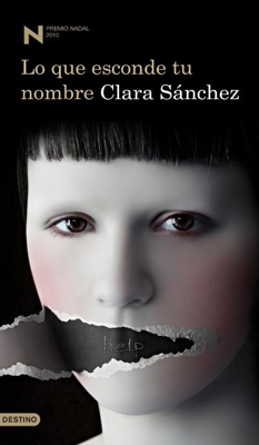 Lo que esconde tu nombre. Premio Nadal 2010