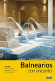 Balnearios con encanto 2007. Guías con encanto características