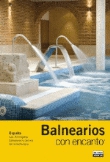 Balnearios con encanto 2007. Guías con encanto