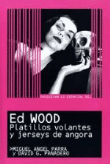 Ed Wood. Platillos volantes y jerseys de angora precio