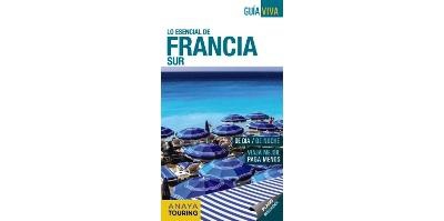 Guía viva. Lo esencial de Francia Sur