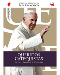Queridos catequistas: cartas, homilías y discursos en oferta