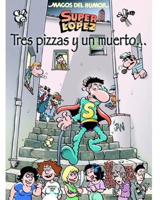Superlópez Tres pizzas y un muerto