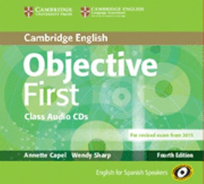 Objective First for Spanish Speakers Class Audio cds (3) 4th Edition