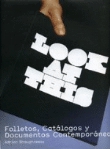 Look at this. Folletos, catálogos y documentos contemporáneos