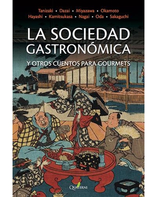 La sociedad gastronómica y otros cuentos para gourmets