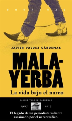 Malayerba. La vida bajo el narco