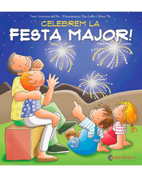 Celebrem la Festa Major!: Avui és un dia especial 15 en oferta