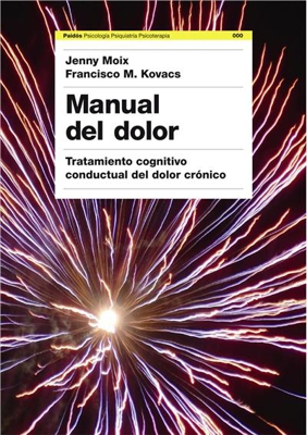 Manual del dolor: Tratamiento cognitivo conductual del dolor cronico