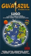 Lugo. Guía azul