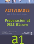 Actividades para el MCER. Preparación al DELE A1