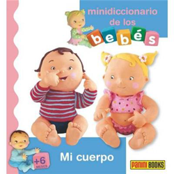Minidiccionario de los bebés. Mi cuerpo características