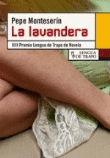 La lavandera. XIII Premio Lengua de Trapo de Novela