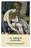 El amante albanés. Finalista Premio Planeta 2003