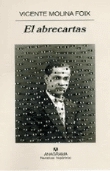 El abrecartas. Premio Nacional de Narrativa 2007