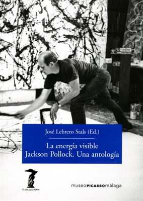 La energía visible. Jackson Pollock