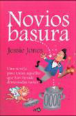 Novios basura características