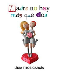 Madre no hay más que dos precio