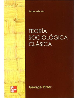Teoría sociología clásica