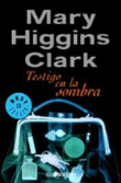 Testigo en la sombra características