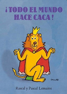 Todo el mundo hace caca