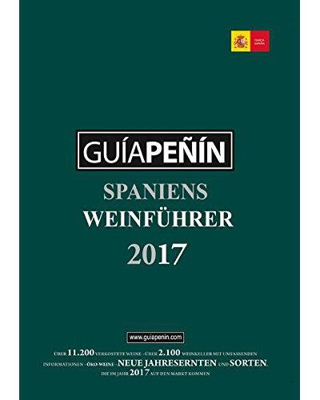 Guía Peñín Spaniens Weinführer 2017