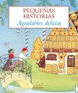 Pequeñas historias, agradables delicias características
