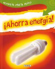 ¡Ahorra energía! (Ecología para niños) características