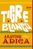 Tigre blanco. Premio Man Booker 2008 características