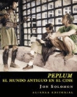 Peplum. El mundo antiguo en el cine