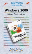 Windows 2000. Guía práctica para usuarios