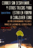 Correr sin desayunar... y otros trucos para estar en forma a cualquier edad precio